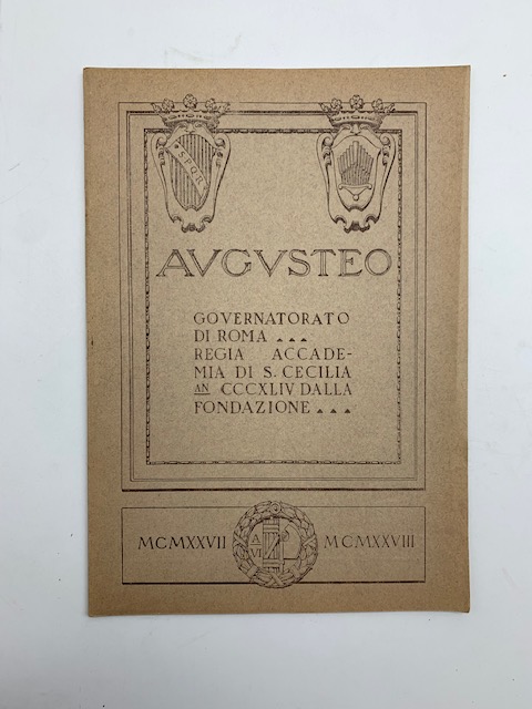 Augusteo. Governatorato di Roma. R. Accademia di S. Cecilia stagione 1927-28. Commemorazione centenaria di Franz Schubert
